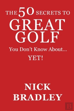 Bertrand.pt - The 50 Secrets To Great Golf You Don'T Know About......Yet!