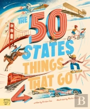 The 50 States: Things That Go