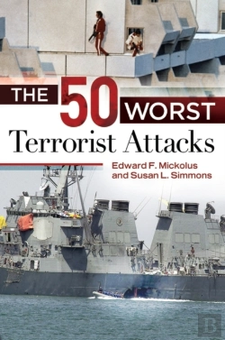 Bertrand.pt - The 50 Worst Terrorist Attacks