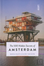 The 500 Hidden Secrets Of Amsterdam