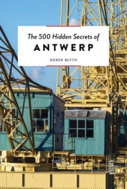 Bertrand.pt - The 500 Hidden Secrets Of Antwerp