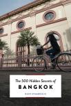 The 500 Hidden Secrets Of Bangkok