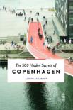The 500 Hidden Secrets Of Copenhagen