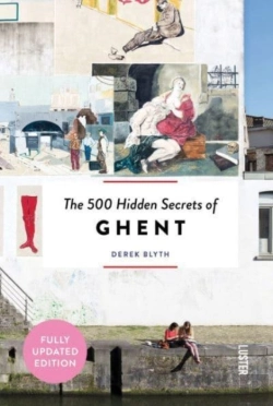Bertrand.pt - The 500 Hidden Secrets Of Ghent