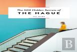 The 500 Hidden Secrets Of Hague
