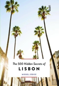 Bertrand.pt - The 500 Hidden Secrets Of Lisbon