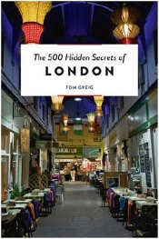 The 500 Hidden Secrets Of London /Anglais