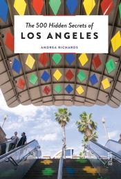 The 500 Hidden Secrets Of Los Angeles