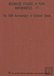 The 50th Anniversary Of Grobner Bases