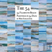The 54: 54 Falmouth Beach Paintings In 5