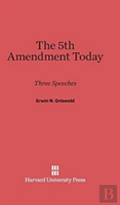 The 5th Amendment Today