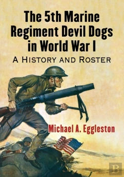 Bertrand.pt - The 5th Marine Regiment Devil Dogs In World War I