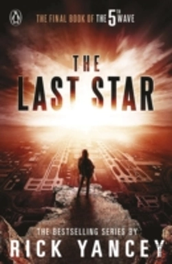 Bertrand.pt - The 5th Wave: The Last Star (Book 3)