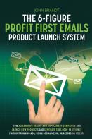 The 6-Figure Profit First Emails Product Launch System