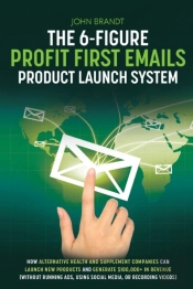 The 6-Figure Profit First Emails Product Launch System