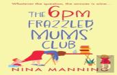The 6pm Frazzled Mums' Club