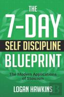 The 7-Day Self Discipline Blueprint