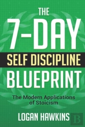 The 7-Day Self Discipline Blueprint