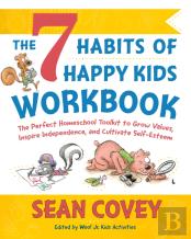 The 7 Habits Of Happy Kids Workbook