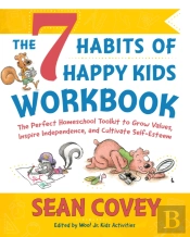 The 7 Habits Of Happy Kids Workbook