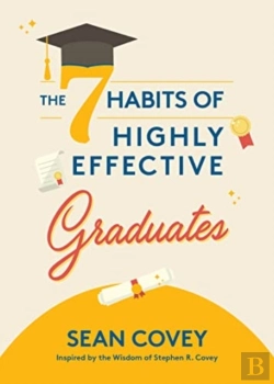 Bertrand.pt - The 7 Habits Of Highly Effective Graduates