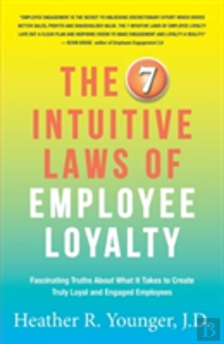 Bertrand.pt - The 7 Intuitive Laws Of Employee Loyalty