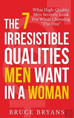 Bertrand.pt - The 7 Irresistible Qualities Men Want In A Woman