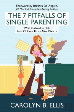Bertrand.pt - The 7 Pitfalls Of Single Parenting