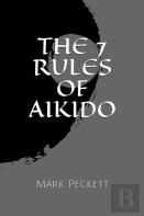 The 7 Rules Of Aikido