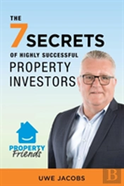 The 7 Secrets Of Highly Successful Property Investors