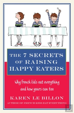 Bertrand.pt - The 7 Secrets Of Raising Happy Eaters