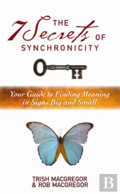 The 7 Secrets Of Synchronicity