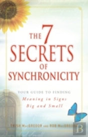 The 7 Secrets Of Synchronicity