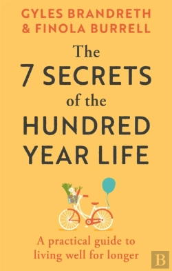 Bertrand.pt - The 7 Secrets Of The Hundred-Year Life