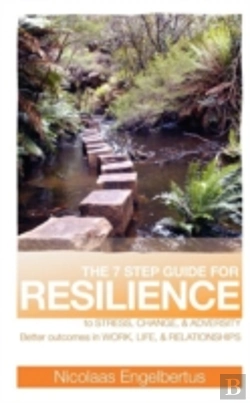 Bertrand.pt - The 7 Step Guide For Resilience To Stress, Change And Adversity