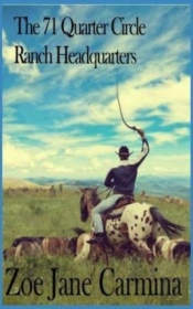 The 71 Quarter Circle Ranch Headquarters