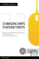 The 72 Amazing Ways To Internet Profits