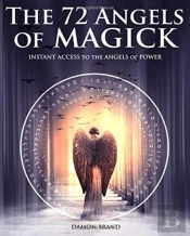 The 72 Angels Of Magick
