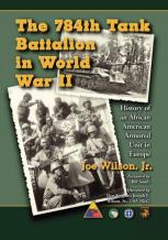 The 784th Tank Battalion In World War Ii