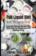 The 7days Full Liquid Diet For Weight Loss