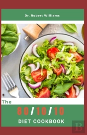 The 80/10/10 Diet Cookbook