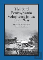 The 83rd Pennsylvania Volunteers In The Civil War