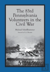 The 83rd Pennsylvania Volunteers In The Civil War