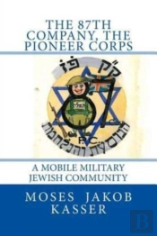 The 87th Company, The Pioneer Corps
