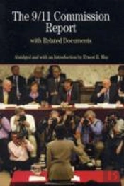 The 9/11 Commission Report With Related Documents