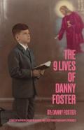 The 9 Lives Of Danny Foster