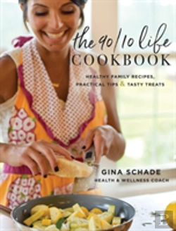 Bertrand.pt - The 90/10 Life Cookbook