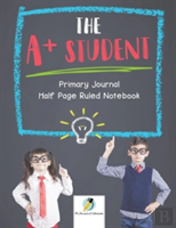 Bertrand.pt - The A+ Student Primary Journal Half Page Ruled Notebook