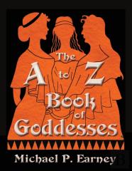 The A To Z Book Of Goddesses
