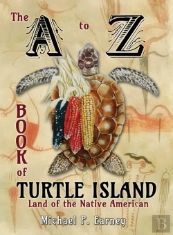 Bertrand.pt - The A To Z Book Of Turtle Island, Land Of The Native American